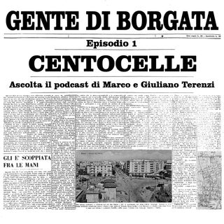 Ep.1 - Centocelle