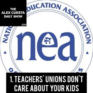 [Daily Show] 1. Teachers' Unions Don't Care About Your Kids