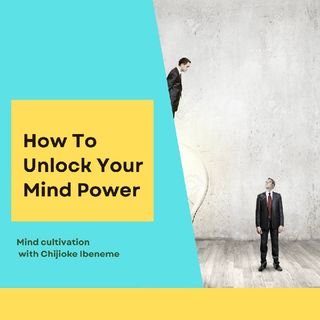 How TO Unlock Your Mind