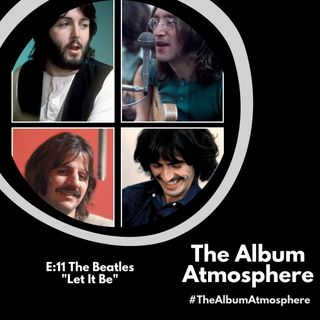 E:11 - The Beatles - "Let It Be"