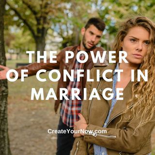 2430 The Power of Conflict in Marriage