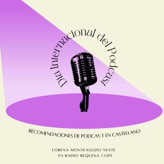 Día Internacional del Podcast 2021 - Recomendaciones