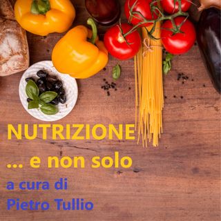 Nutrizione... e non solo