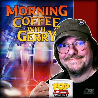 Morning Coffee with Gerry - Friday