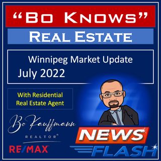 July 2022 Real Estate Market Update for Winnipeg