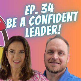 EP. 34 ~ Kathleen E.R. Murphy | Becoming a Confident Leader | Mentor Me Too | Leadership