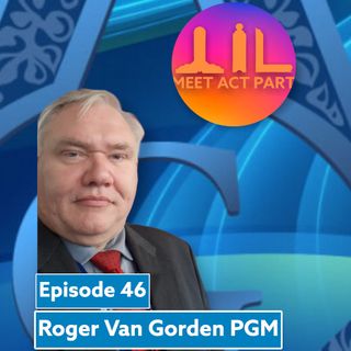 MEET, ACT, AND PART-EPISODE 46-THE RETURN OF ROGER VANGORDEN