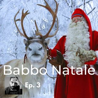 Ep.3: Babbo Natale