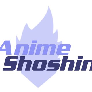 Anime Shoshin