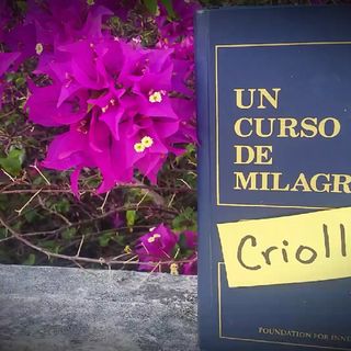 Un Curso De Milagros Criollo