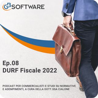 Ep.08 DURF Fiscale 2022