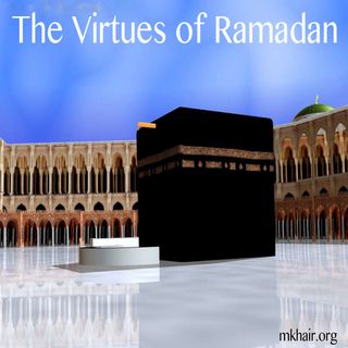 The Virtues of Ramadan