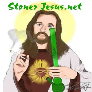 The Stoner Jesus Show