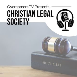 Christian Legal Society - Overcomers.TV