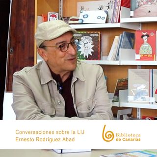 Conversaciones sobre LIJ, con Ernesto Rodríguez Abab