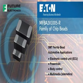 Eaton New MFBA2V Family of High-Reliability AECQ Automotive Grade Surface Mount Ferrite Beads