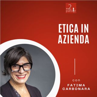 Fatima Carbonara | L'Etica in Azienda