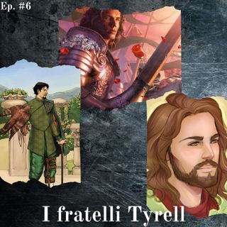I fratelli Tyrell - Episodio #6