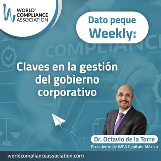 EP11 El Dato Weekly: Claves en la gestión del gobierno corporativo