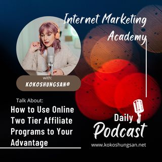How to Use Online Two Tier Affiliate Programs to Your Advantage