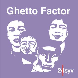 Ghetto Factor