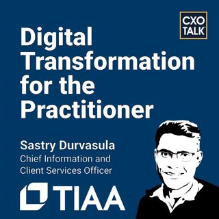 Digital Transformation: A Practitioner's Guide (with TIAA)