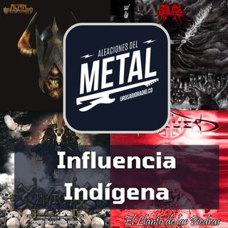Metal con influencia indígena