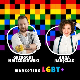Marketing LGBT+. Anna Harężlak i Grzegorz Miecznikowski #30