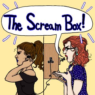 The Scream Box