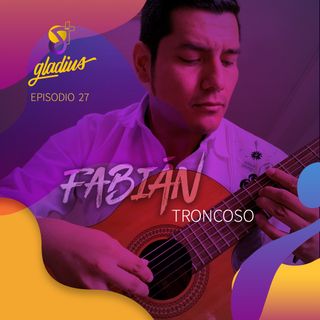Ep. 27 - Formando una pastoral de la música sacra: Fabián Troncoso Galindo