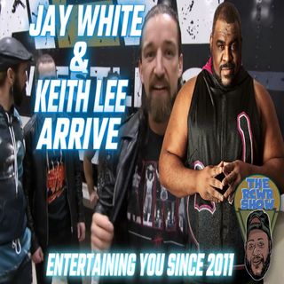 Episode 908-Keith Lee & Jay White Arrive! About Goldberg vs Roman at Chamber...The RCWR Show 2/9/22