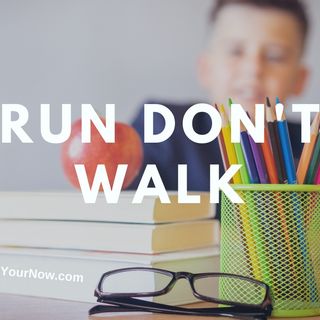 2415 Run Don't Walk