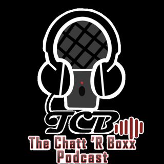 The Chatt 'R Boxx Podcast-Rock Hard Wang Guest Host Episode