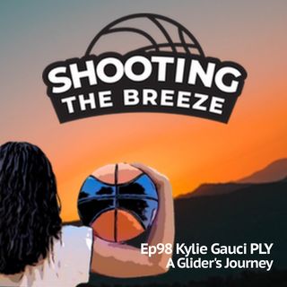 Ep98: Kylie Gauci PLY - A Glider's Journey