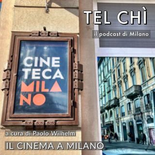 Puntata 24: Milano e il cinema, quando la Madonnina deve inseguire