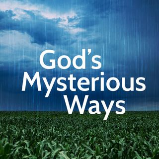 God's Mysterious Ways