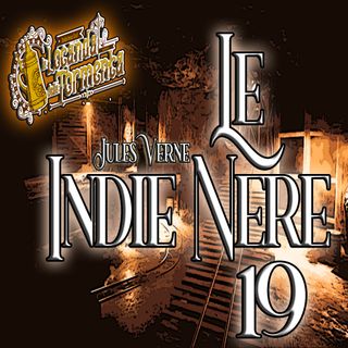 Audiolibro Le Indie nere - Jules Verne - Capitolo 19