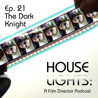 House of Nolan - 21 - The Dark Knight