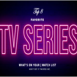 Top 8 TV Series