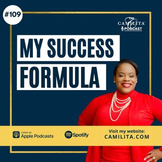 109: Camilita Nuttall | My Success Formula
