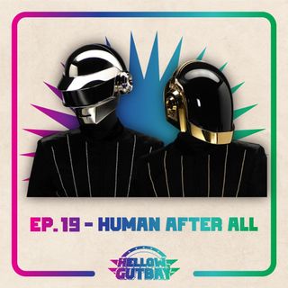 Ep. 19 - Human After All
