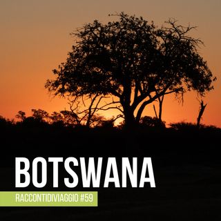 #59_st3 Botswana in fuoristrada. Il viaggio di Francesco Patrizi