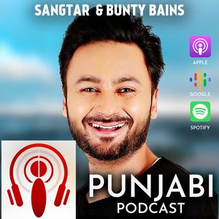 Sangtar and Bunty Bains (EP32)