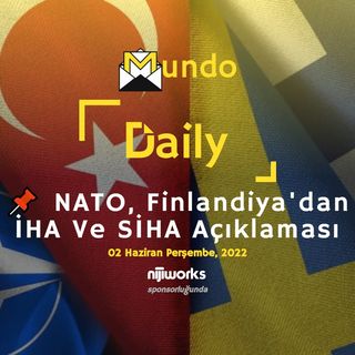 📌 NATO, Finlandiya'dan İHA Ve SİHA Açıklaması