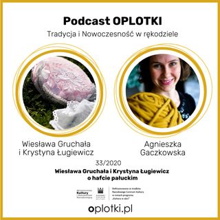 33_2020 Wiesława Gruchała i Krystyna Ługiewicz o hafcie pałuckim