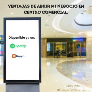 Ventajas de abrir mi negocio en Plaza Comercial.