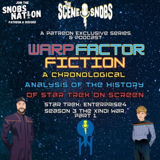 Warp Factor Fiction Episode 5-Enterprise Season 3 Part 1