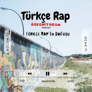 Türkçe Rap Öğreniyorum S1.B12 - Türkçe Rap'in Doğuşu