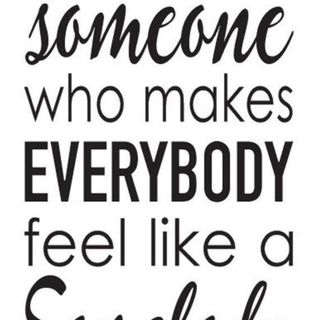 Be Someone Who Makes Everybody Feel Like A Somebody