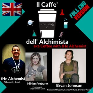 ☕ Il Caffe' Dell' Alchimista ⚗️ con: Bryan Johnson, Biohacker, Entrepreneur, Blueprint (ENG)